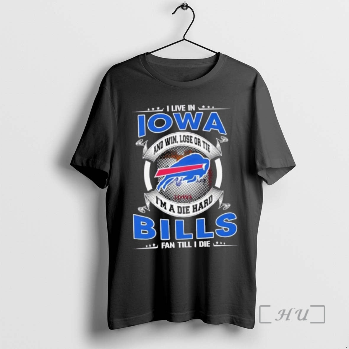 Trending I Live In Iowa And Win Lose Or Tie Im A Die Hard Buffalo T-Shirts, Hoodie, Sweatshirt | InkRitualCo.com
