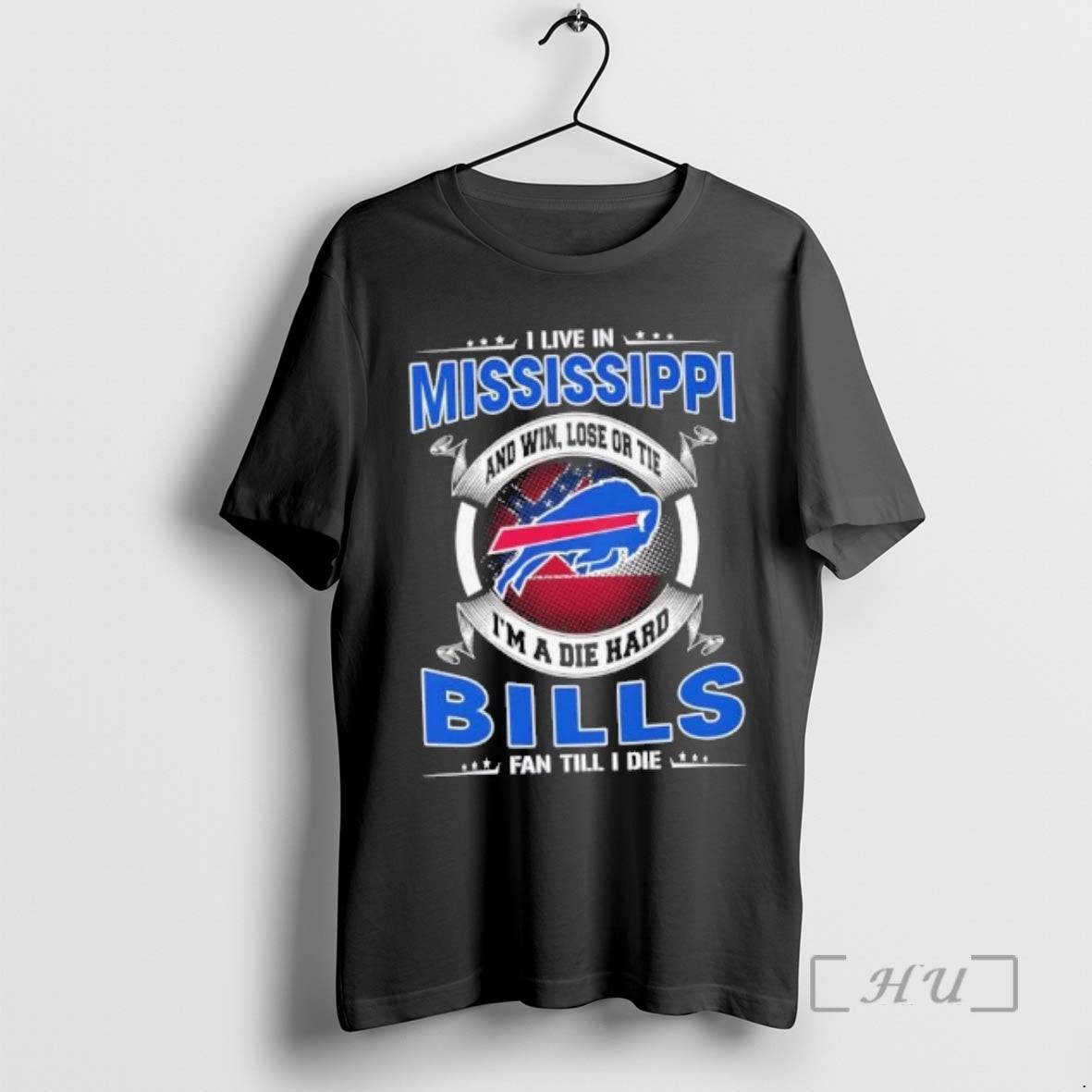 Trending I Live In Mississippi And Win Lose Or Tie Im A Die Hard Buffalo T-Shirts, Hoodie, Sweatshirt | InkRitualCo.com