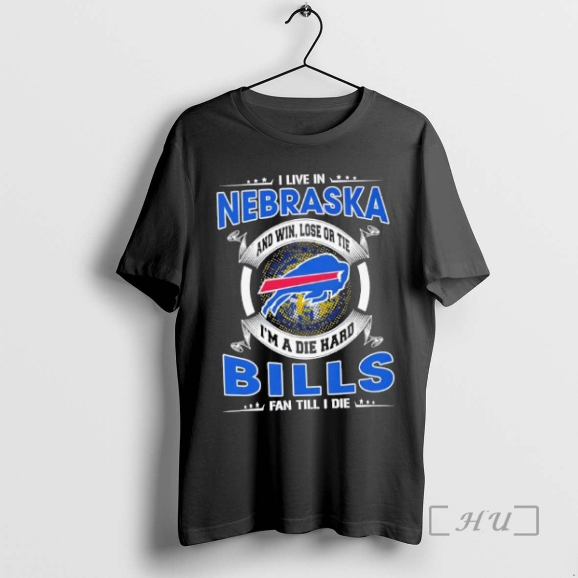 Trending I Live In Nebraska And Win Lose Or Tie Im A Die Hard Buffalo T-Shirts, Hoodie, Sweatshirt | InkRitualCo.com