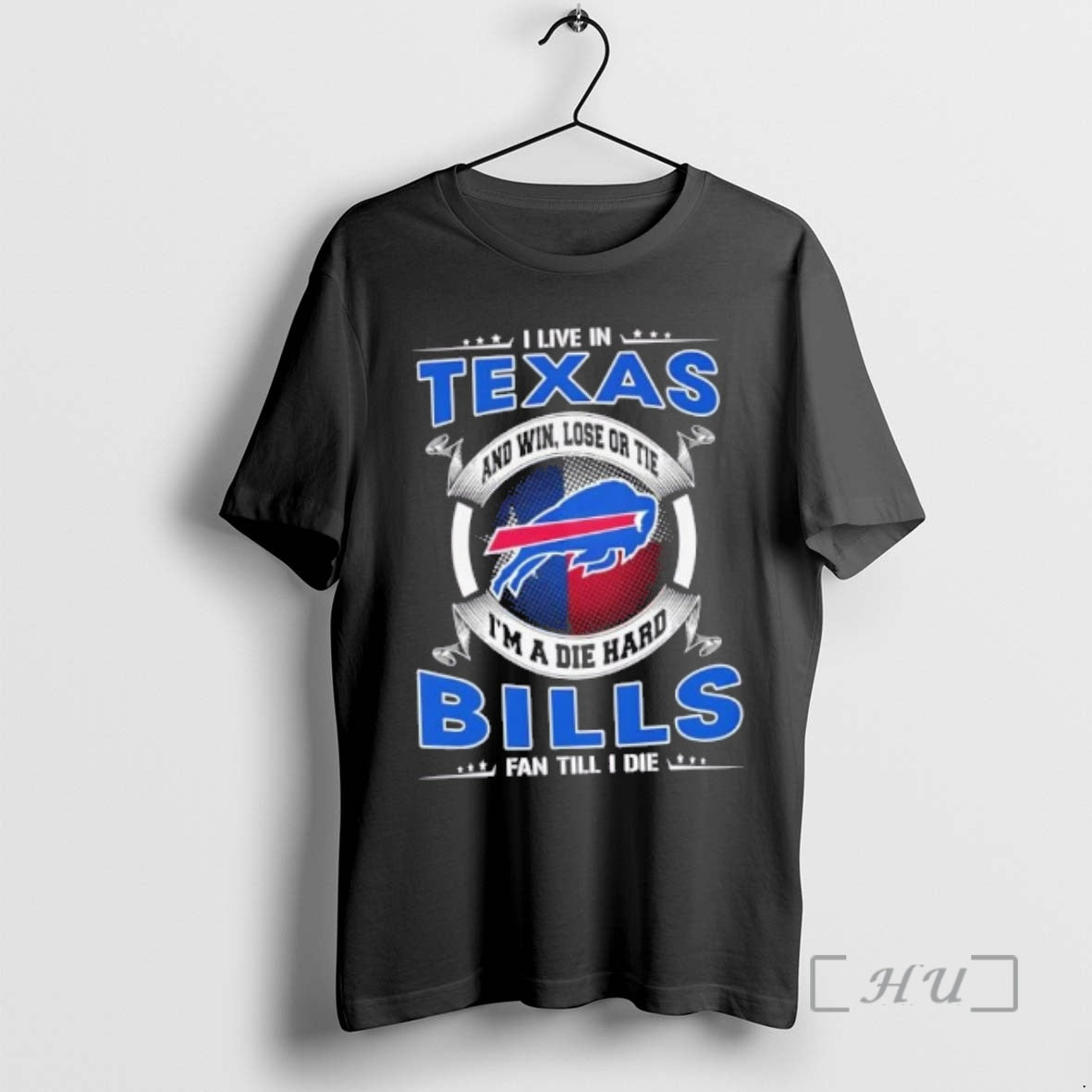 Trending I Live In Texas And Win Lose Or Tie Im A Die Hard Buffalo T-Shirts, Hoodie, Sweatshirt | InkRitualCo.com