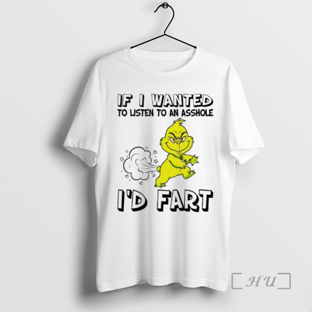 Trending If Grinch Wanted To Listen To An Asshole Id Fart Premium T Shirts Sweater Hoodie, Sweatshirt | InkRitualCo.com