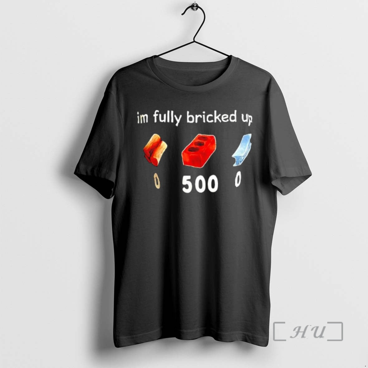 Trending Im Fully Bricked Up Graphic T-Shirts, Hoodie, Sweatshirt | InkRitualCo.com