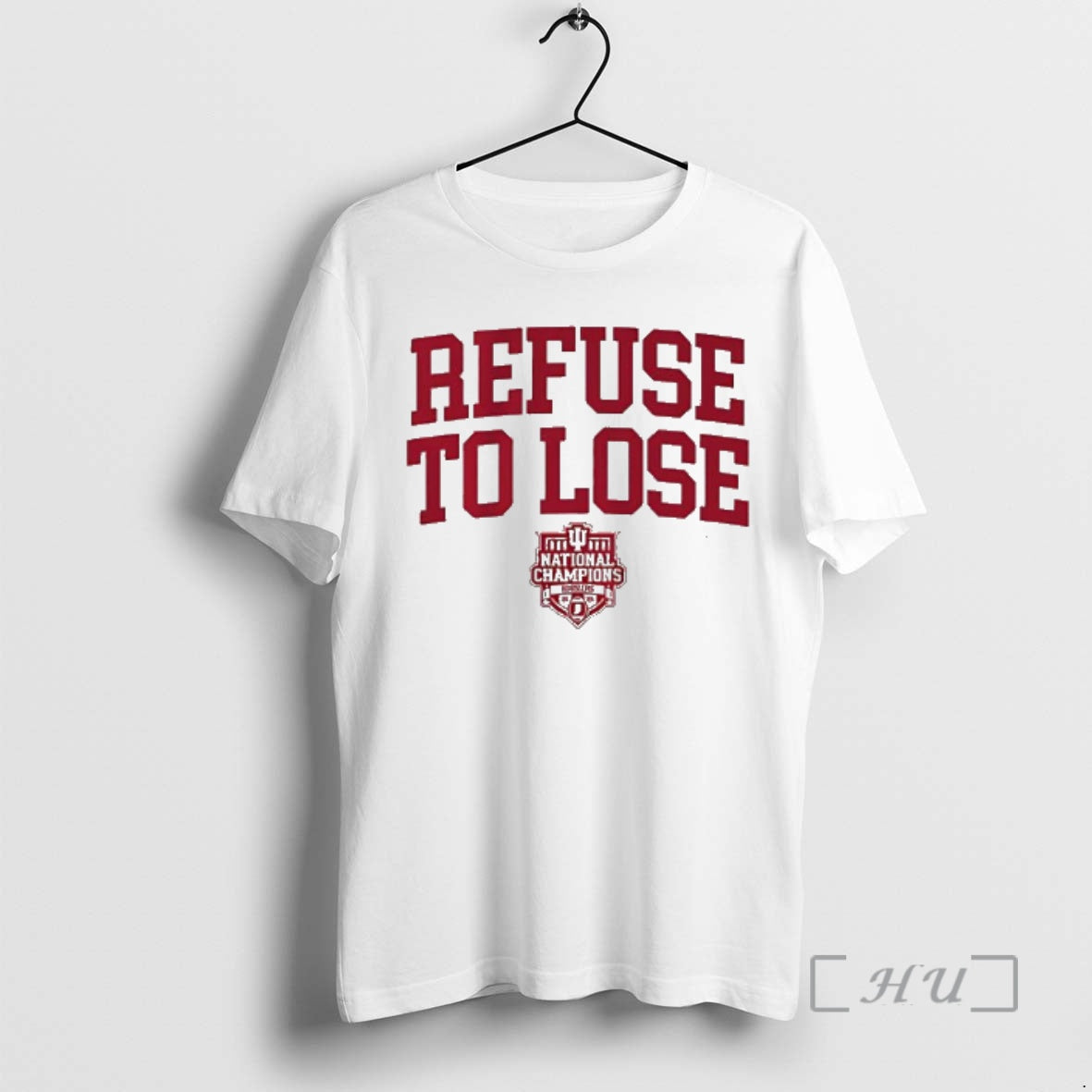 Trending Indiana Football Refuse To Lose 2025 National Champions T-Shirts, Hoodie, Sweatshirt | InkRitualCo.com