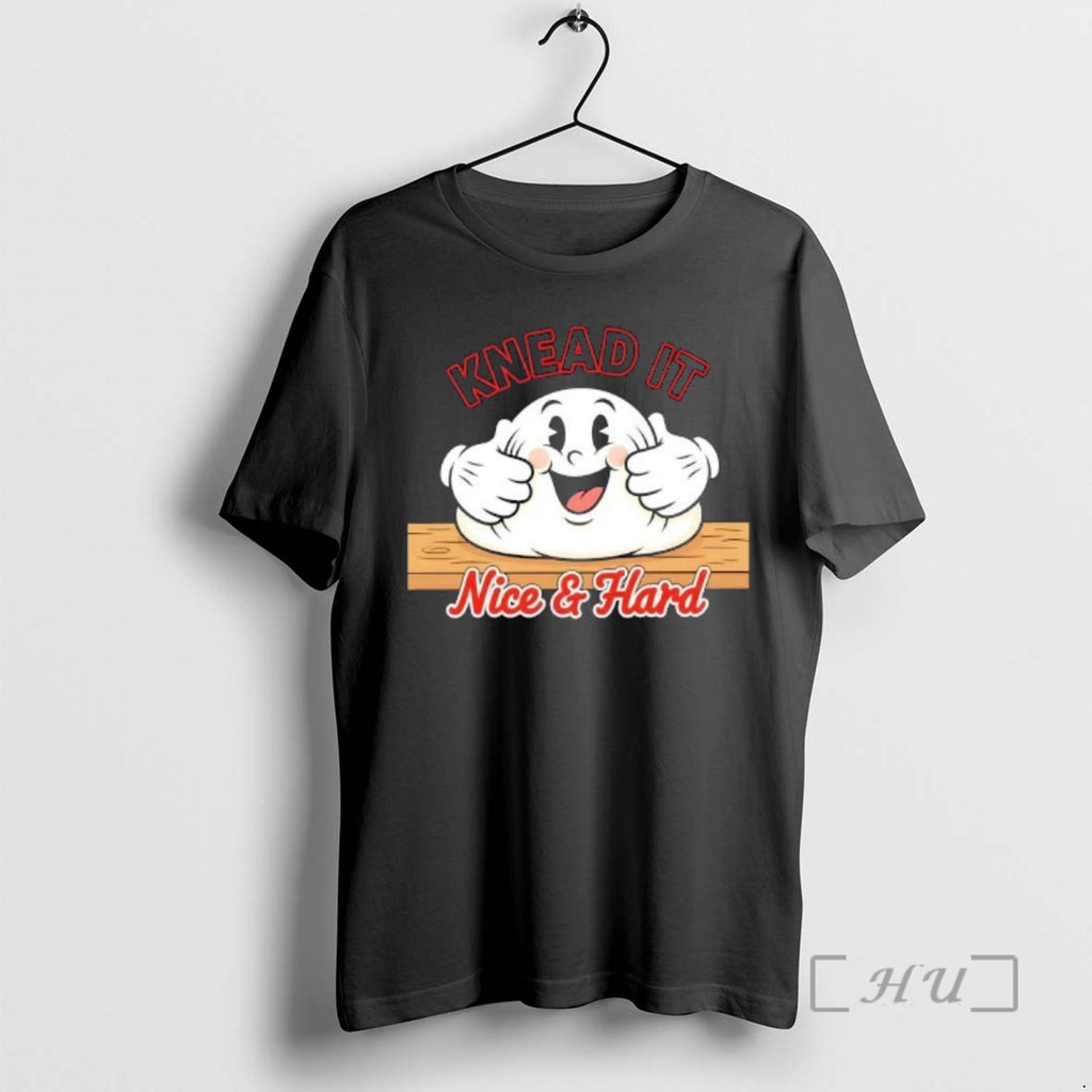 Trending Knead It Nice And Hard Baker T-Shirts, Hoodie, Sweatshirt | InkRitualCo.com