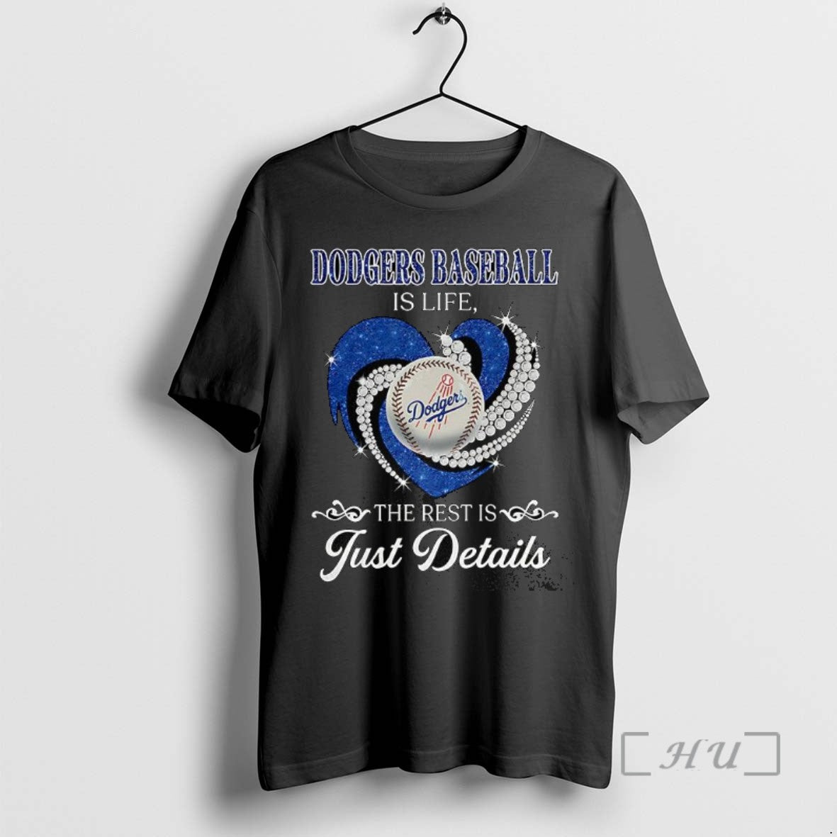 Trending Los Angeles Dodgers Baseball Is Life The Rest Is Just Details Diamond Heart T-Shirts, Hoodie, Sweatshirt
