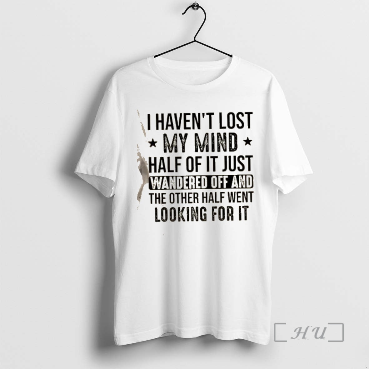 Trending Lost I Havent My Mind Half Of It Just Wandered Off And The Other T-Shirts, Hoodie, Sweatshirt | InkRitualCo.com
