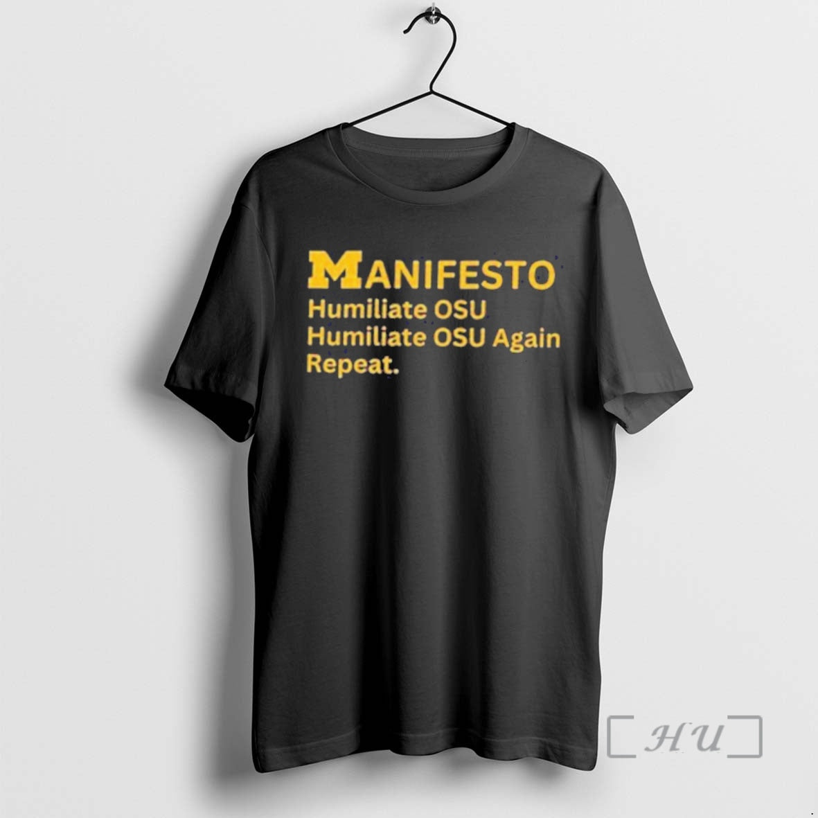 Trending Michigan Manifesto Humiliate Osu Again Repeat T-Shirts, Hoodie, Sweatshirt | InkRitualCo.com