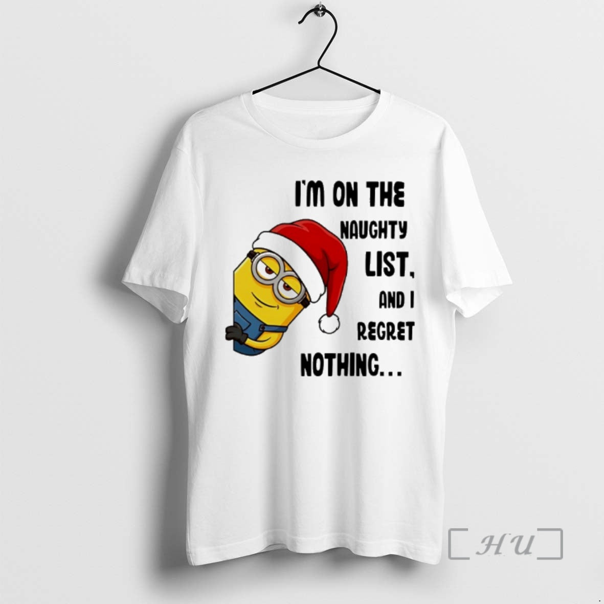 Trending Minion Santa Im On The Naughty List And I Regret Nothing Premium T Shirts Hoodie, Sweatshirt | InkRitualCo.com