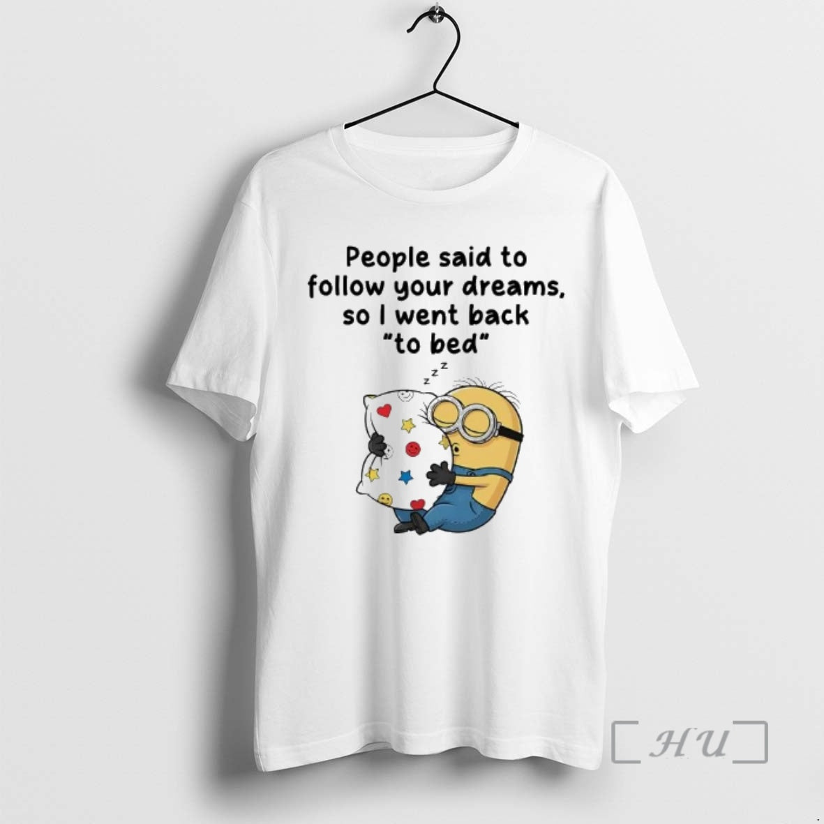 Trending Minions People Said To Follow Your Dreams So I Went Back Premium T Shirts Hoodie, Sweatshirt | InkRitualCo.com
