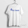 Trending My Tweet T-Shirts, Hoodie, Sweatshirt | InkRitualCo.com