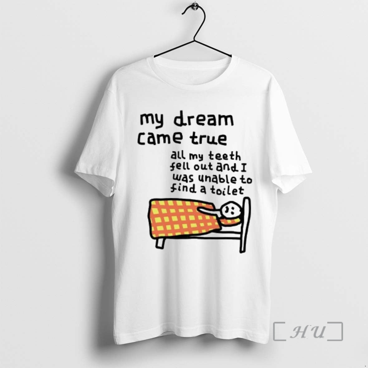 Trending My Dream Came True All My Teeth Feel Out And I Was Unable To T-Shirts, Hoodie, Sweatshirt | InkRitualCo.com