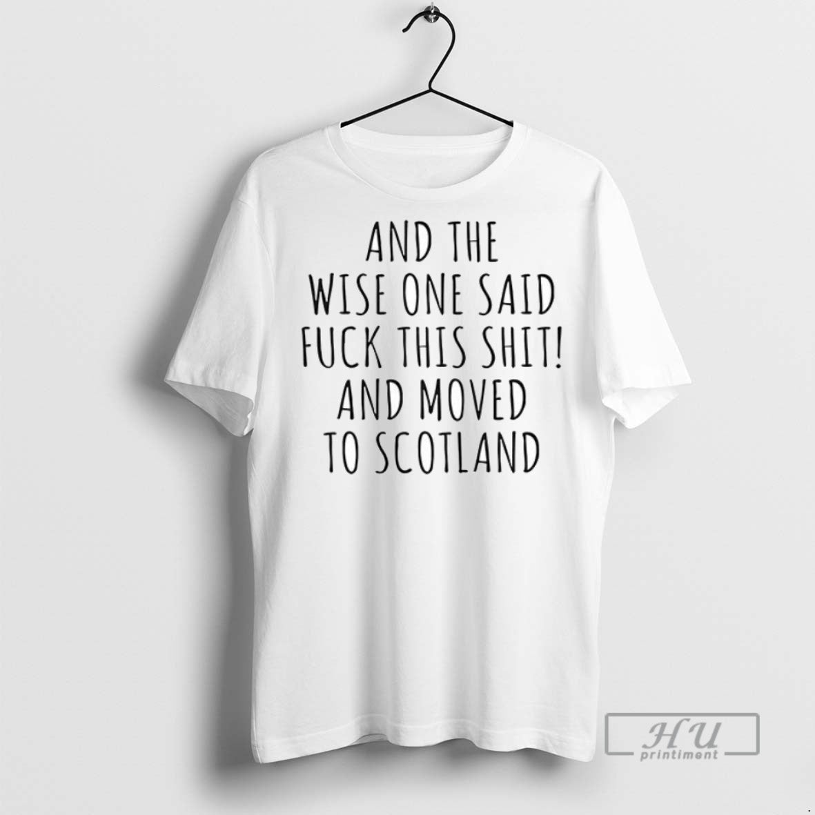Trending Officials And The Wise One Said Fuck This Shit And Moved To Scotland Ceramic T-Shirts, Hoodie, Sweatshirt