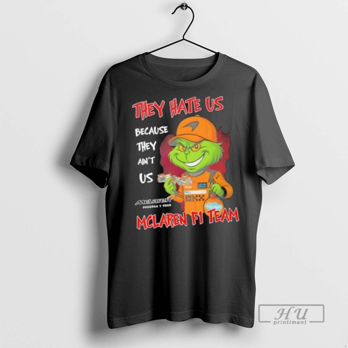 Trending Officials Grinch They Hate Us Because They Aint Us Mclaren F1 Team T-Shirts, Hoodie, Sweatshirt | InkRitualCo.com