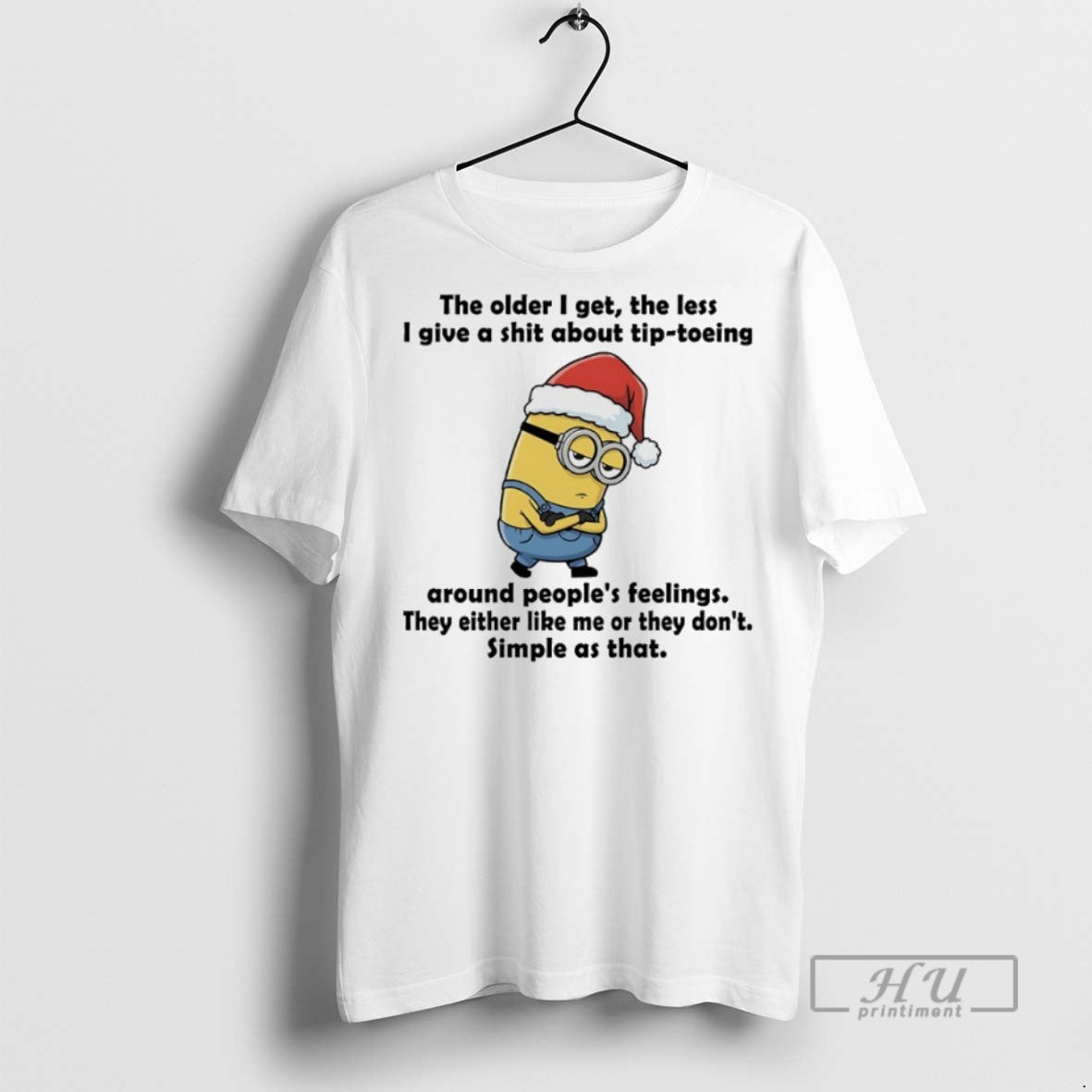 Trending Officials Minions Christmas The Older I Get The Les I Give A Shit About T-Shirts, Hoodie, Sweatshirt