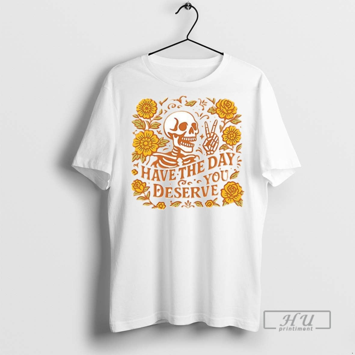 Trending Officials Skeleton Have The Day You Deserve Halloween Ceramic Ceramic And Classic Dad Cap T-Shirts, Hoodie,...