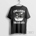 Trending Officials Skeleton Live Laugh Toaster Bath Ceramic Ceramic And Classic Dad Cap T-Shirts, Hoodie, Sweatshirt