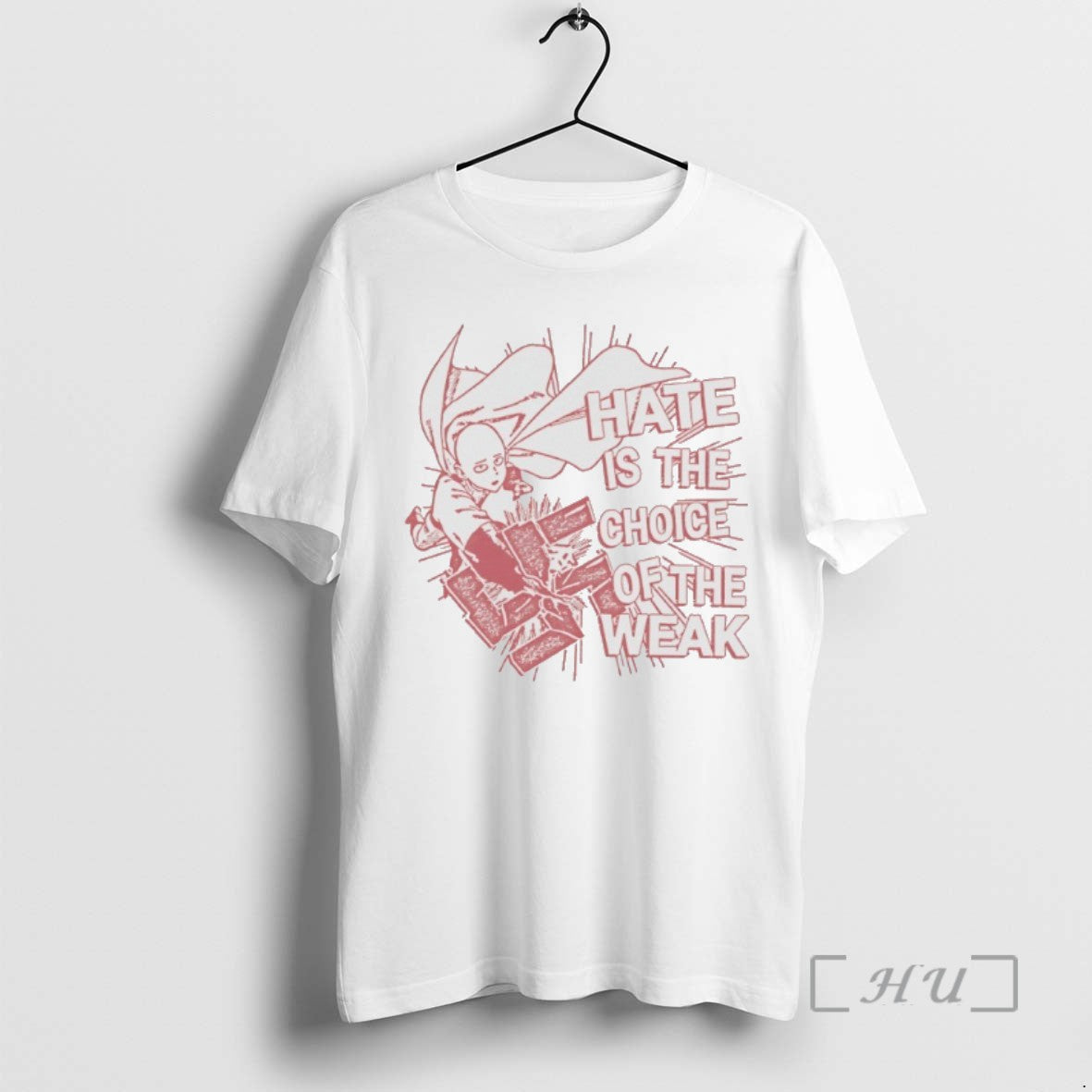Trending One Punch Man Hate Is The Choice Of The Weak T-Shirts, Hoodie, Sweatshirt | InkRitualCo.com