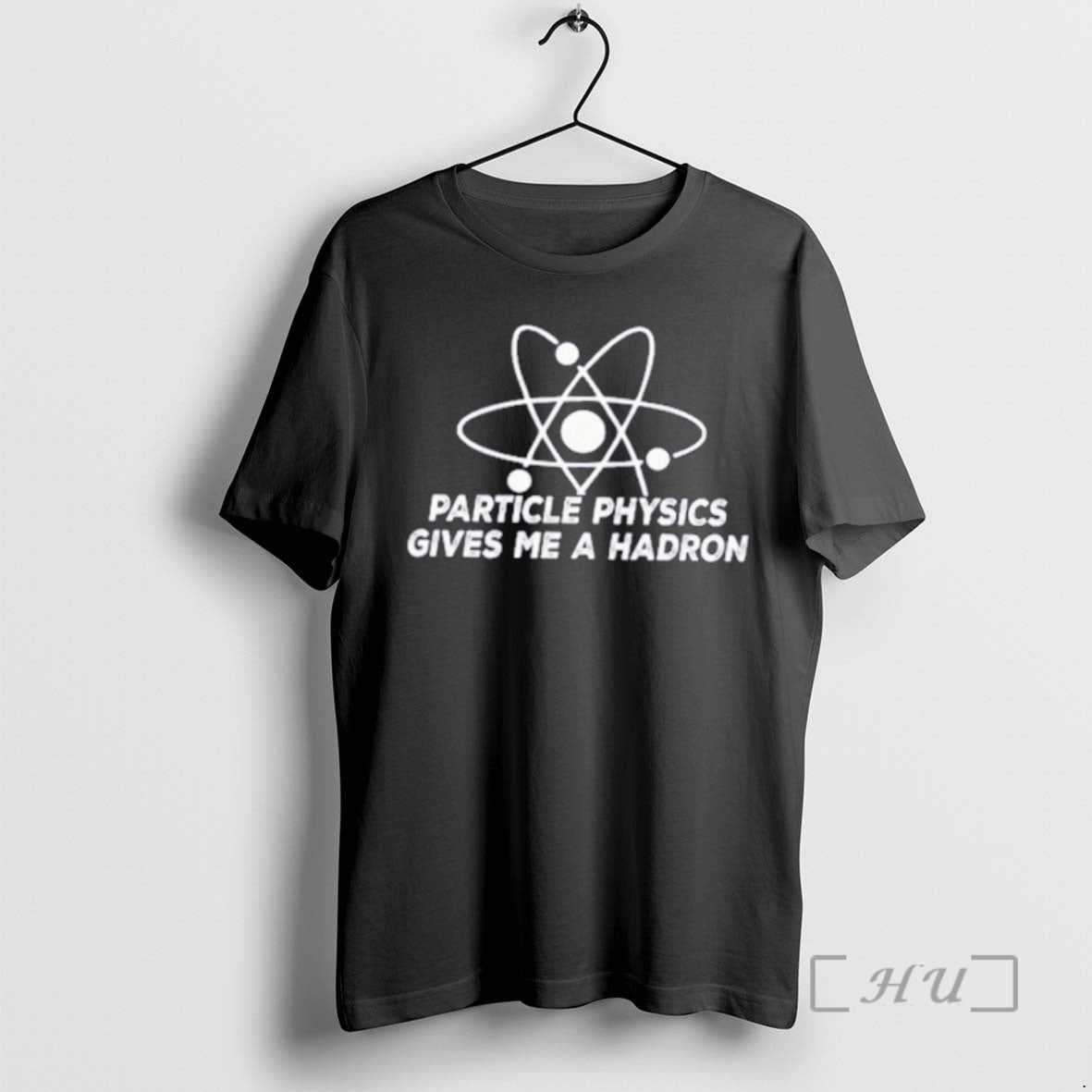 Trending Particle Physics Gives Me A Hadron T-Shirts, Hoodie, Sweatshirt | InkRitualCo.com