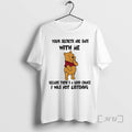 Trending Pooh Bear Your Secrets Are Safe With Me Because Theres A Good Chance T-Shirts, Hoodie, Sweatshirt | InkRitualCo.com