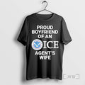 Trending Proud Boyfriend Of An Ice Agents Wife Us Department Of Homeland Security T-Shirts, Hoodie, Sweatshirt