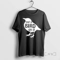 Trending Put A Bird On It T-Shirts, Hoodie, Sweatshirt | InkRitualCo.com