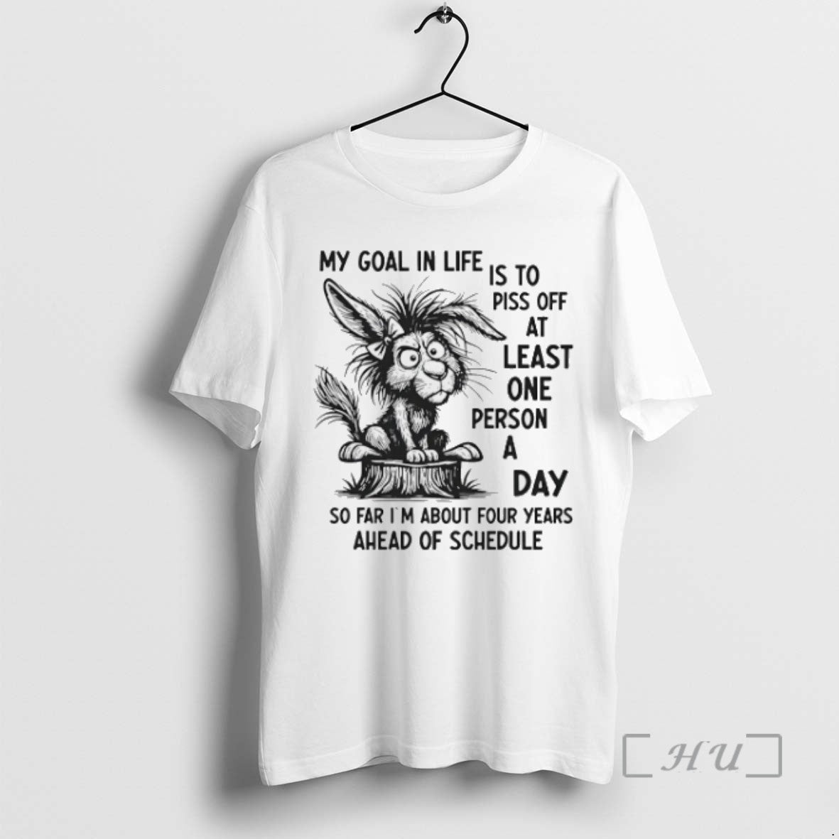 Trending Rabbit My Goal In Life Is To Piss Off At Least One Person T-Shirts, Hoodie, Sweatshirt | InkRitualCo.com