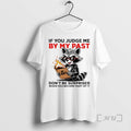 Trending Raccoon If You Judge Me By My Past Dont Be Surprised When You Become T-Shirts, Hoodie, Sweatshirt | InkRitualCo.com