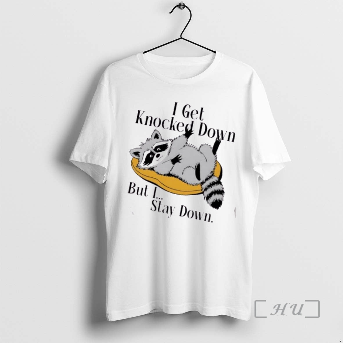 Trending Raccoon Meme I Get Knocked Down But I Stay Down Premium T Shirts Sweater Hoodie, Sweatshirt | InkRitualCo.com