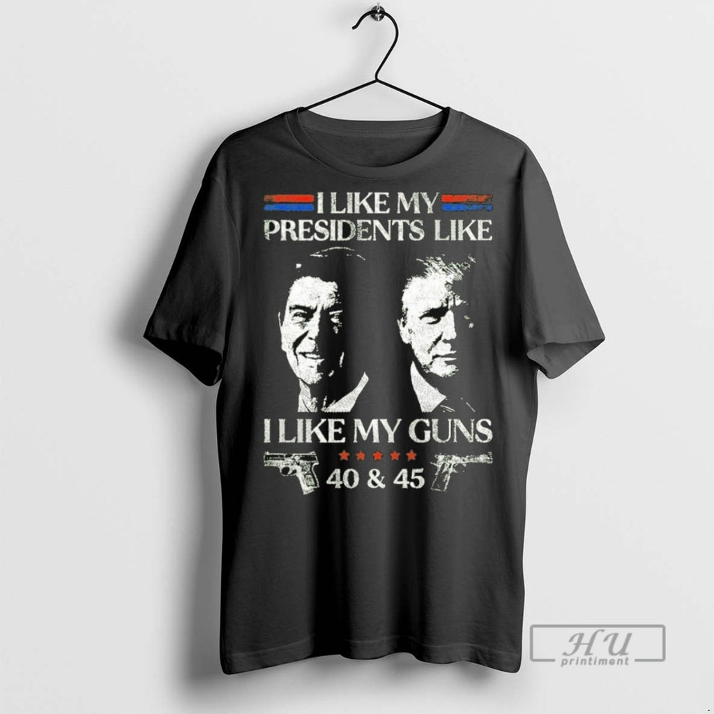 Trending Ronald Reagan And Trump I Like My Presidents Like I Like My Guns 40 T-Shirts, Hoodie, Sweatshirt | InkRitualCo.com