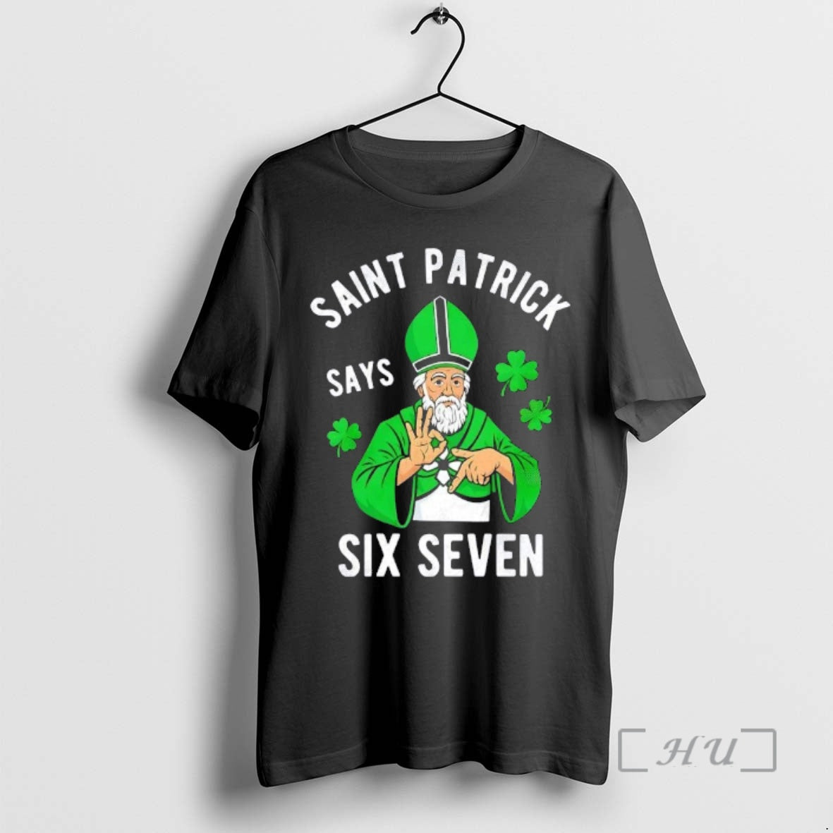 Trending Saint Patrick Says Six Seven 6 7 Meme St Patricks Day Premium T Shirts Hoodie, Sweatshirt | InkRitualCo.com