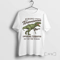 Trending Sexual Tyrannosaurus Chewing Tobacco Aint Got Time To Bleed T-Shirts, Hoodie, Sweatshirt | InkRitualCo.com