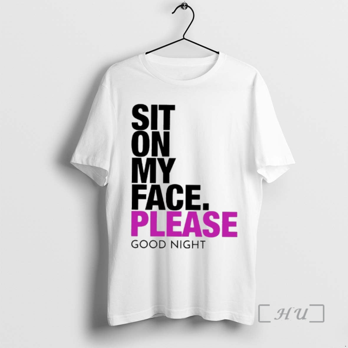 Trending Sit On My Face Please Good Night T-Shirts, Hoodie, Sweatshirt | InkRitualCo.com
