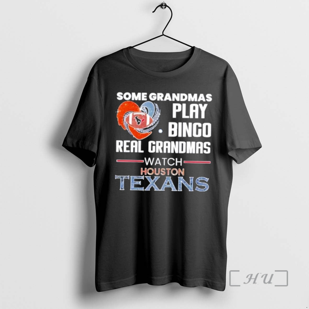 Trending Some Grandmas Play Bingo Real Grandmas Watch Houston Texans 2026 Premium T Shirts Sweater Hoodie, Sweatshirt