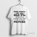 Trending Some People Are Like Old Tvs They Need To Be Slapped A Few Times T-Shirts, Hoodie, Sweatshirt | InkRitualCo.com