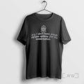 Trending Sorry I Dont Have Enough Diaglogue Options For This Conversation Premium T Shirts Sweater Hoodie, Sweatshirt