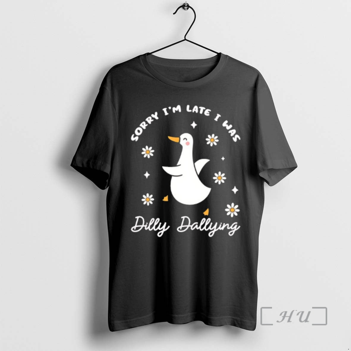 Trending Sorry Im Late I Was Dilly Dallying Goose T-Shirts, Hoodie, Sweatshirt | InkRitualCo.com