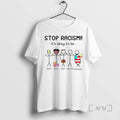 Trending Stop Racism Its Okay To Be T-Shirts, Hoodie, Sweatshirt | InkRitualCo.com