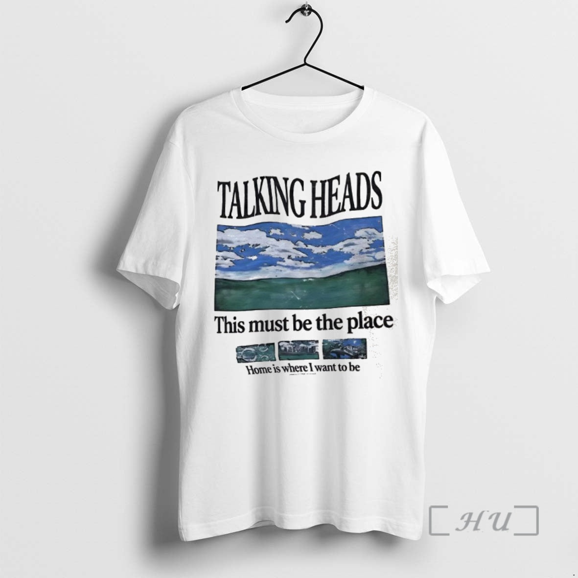 Trending Talking Heads This Must Be The Place Home Is Where I Want To Be T-Shirts, Hoodie, Sweatshirt | InkRitualCo.com