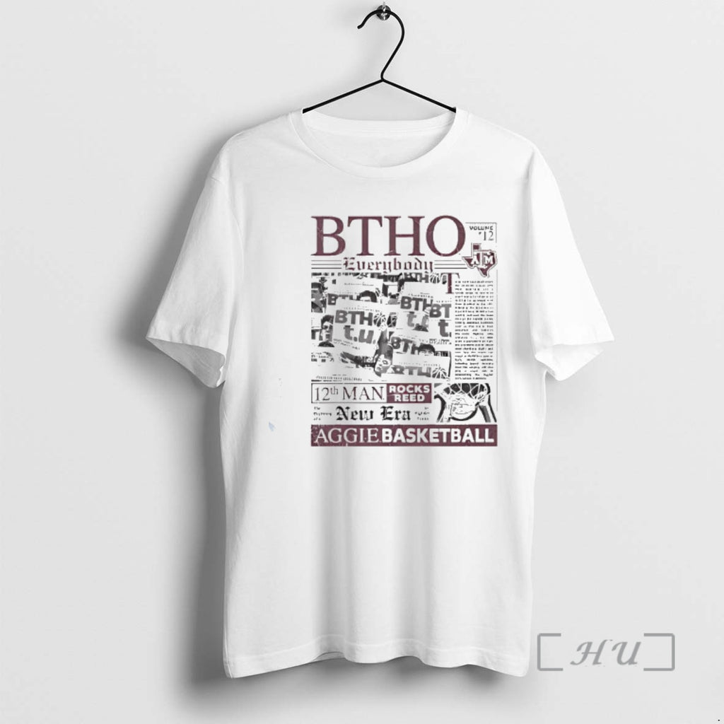 Trending Texas Am Aggies Btho Everybody Basketball T-Shirts, Hoodie, Sweatshirt | InkRitualCo.com