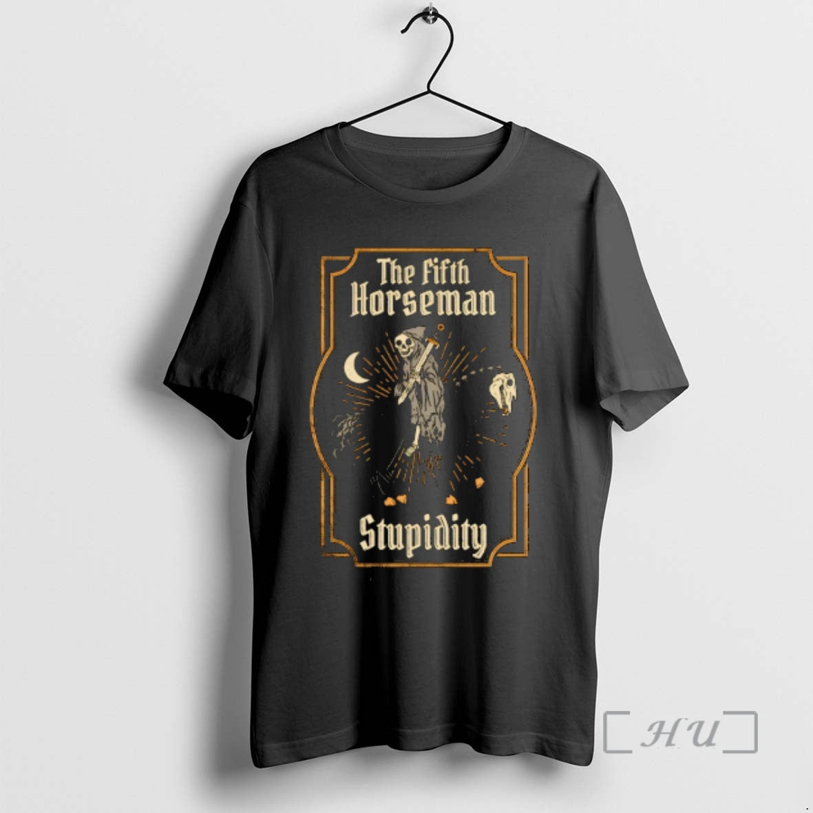 Trending The Fifth Horseman Stupidity T-Shirts, Hoodie, Sweatshirt | InkRitualCo.com