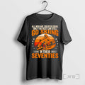 Trending The Best Men Still Go Skiing In Their Seventies Funny Ski Premium T Shirts Hoodie, Sweatshirt | InkRitualCo.com