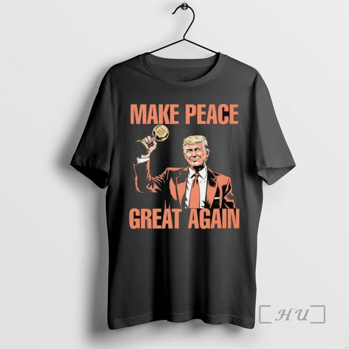 Trending Trump Nobel Peace Prize Make Peace Great Again T-Shirts, Hoodie, Sweatshirt | InkRitualCo.com