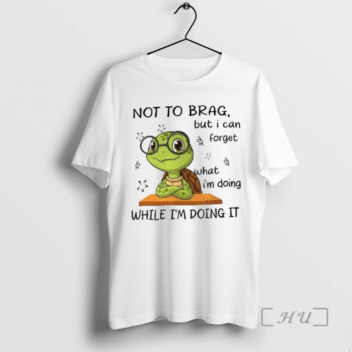 Trending Turtle Not To Brag But I Can Forget T-Shirts, Hoodie, Sweatshirt | InkRitualCo.com