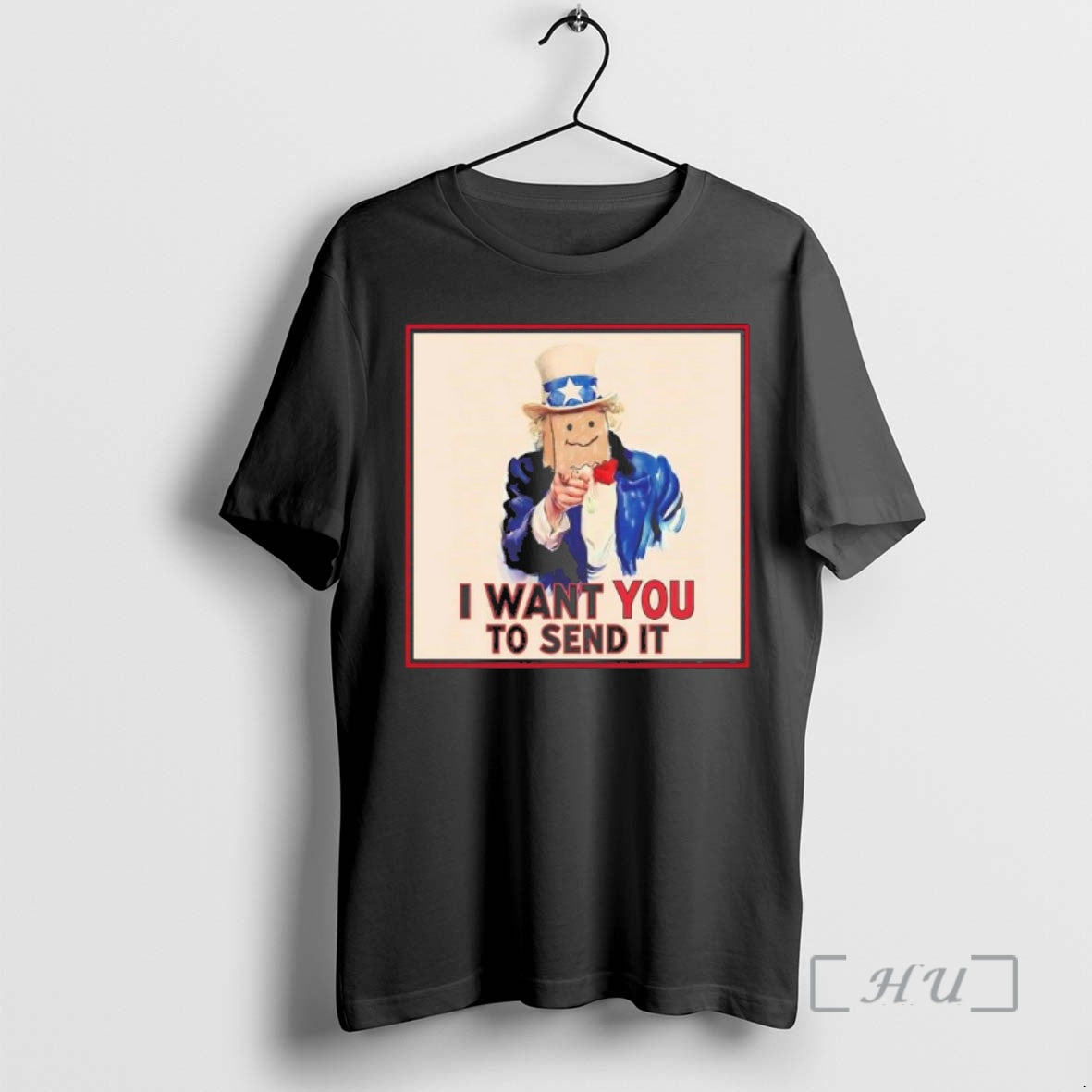 Trending Uncle Sam I Want You To Send It T-Shirts, Hoodie, Sweatshirt | InkRitualCo.com