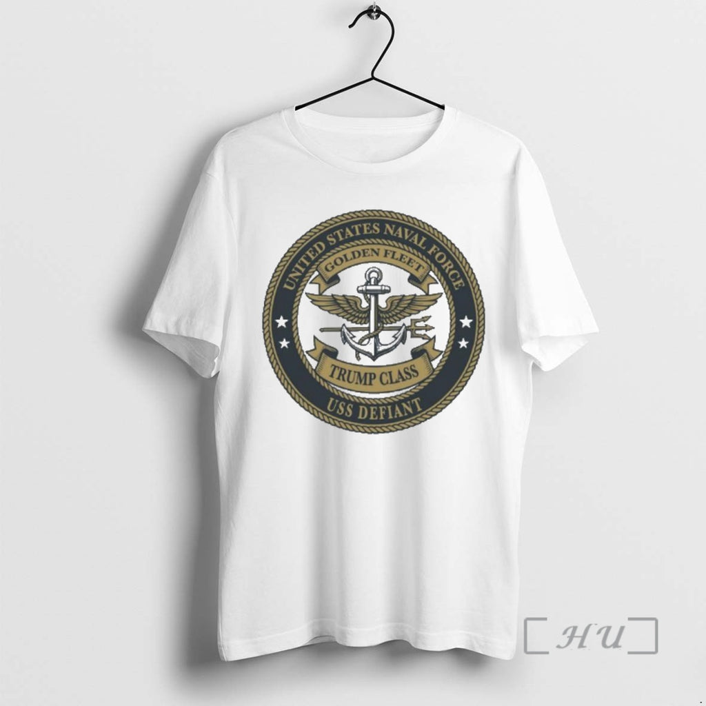 Trending United States Naval Force Uss Defiant Golden Fleet Trump Class Premium T Shirts Sweater Hoodie, Sweatshirt