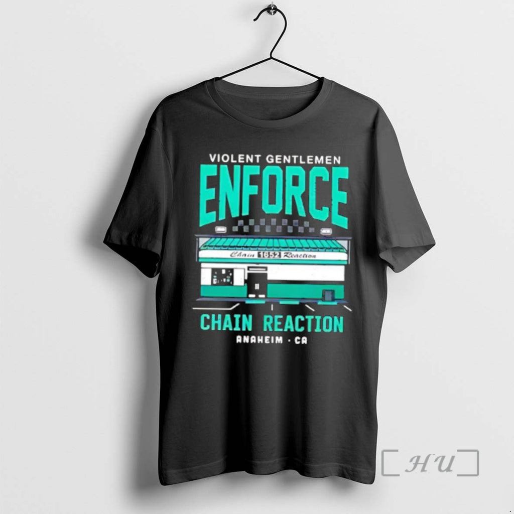 Trending Violent Gentlemen Enforce Chain Reaction T-Shirts, Hoodie, Sweatshirt | InkRitualCo.com