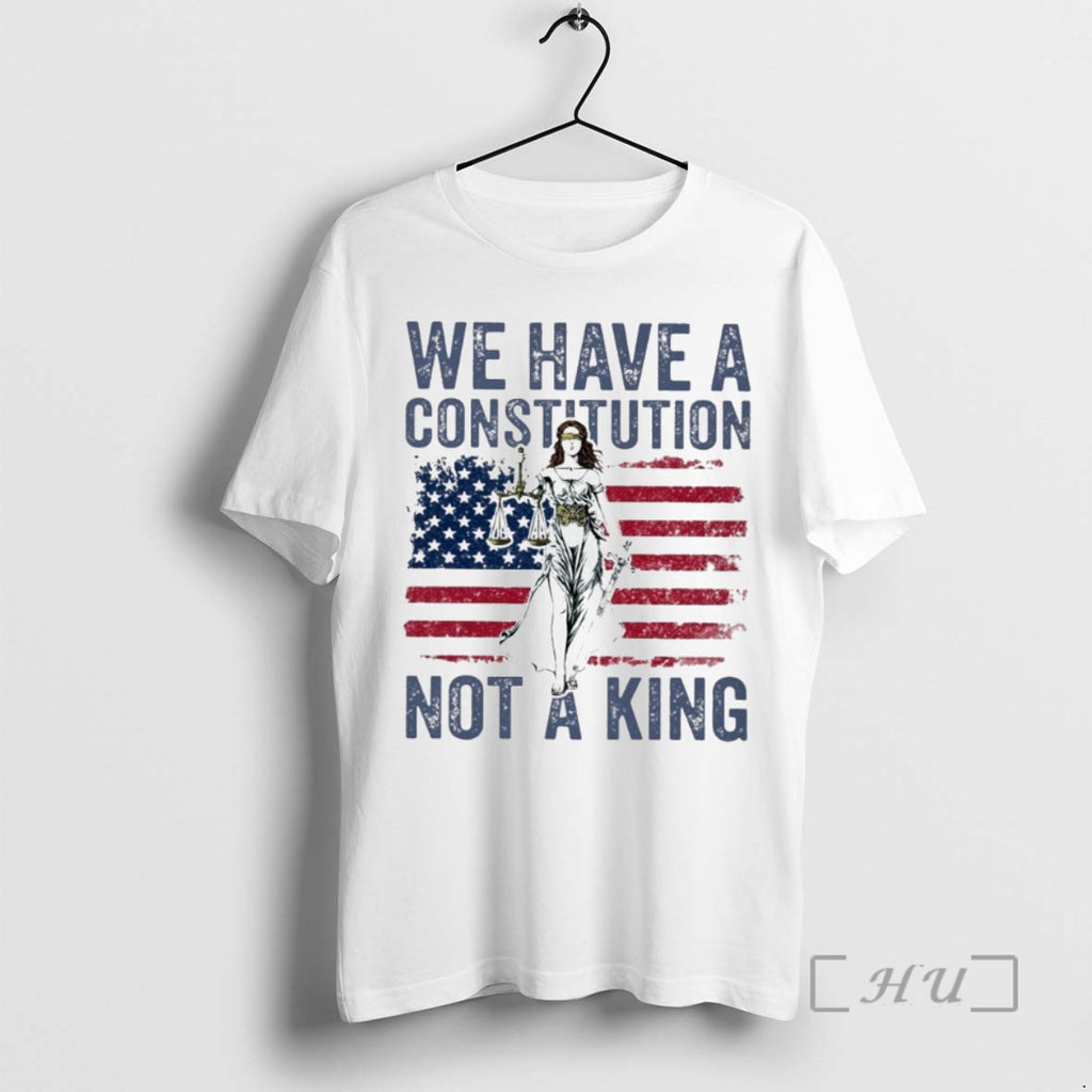 Trending We Have A Constitution Not A King T-Shirts, Hoodie, Sweatshirt | InkRitualCo.com