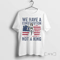 Trending We Have A Constitution Not A King T-Shirts, Hoodie, Sweatshirt | InkRitualCo.com