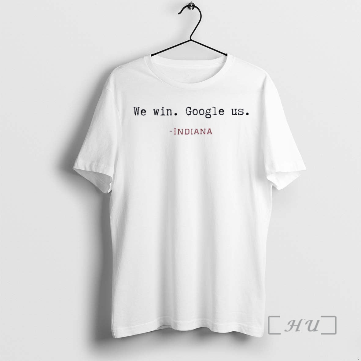 Trending We Win Google Us Indiana Football T-Shirts, Hoodie, Sweatshirt | InkRitualCo.com