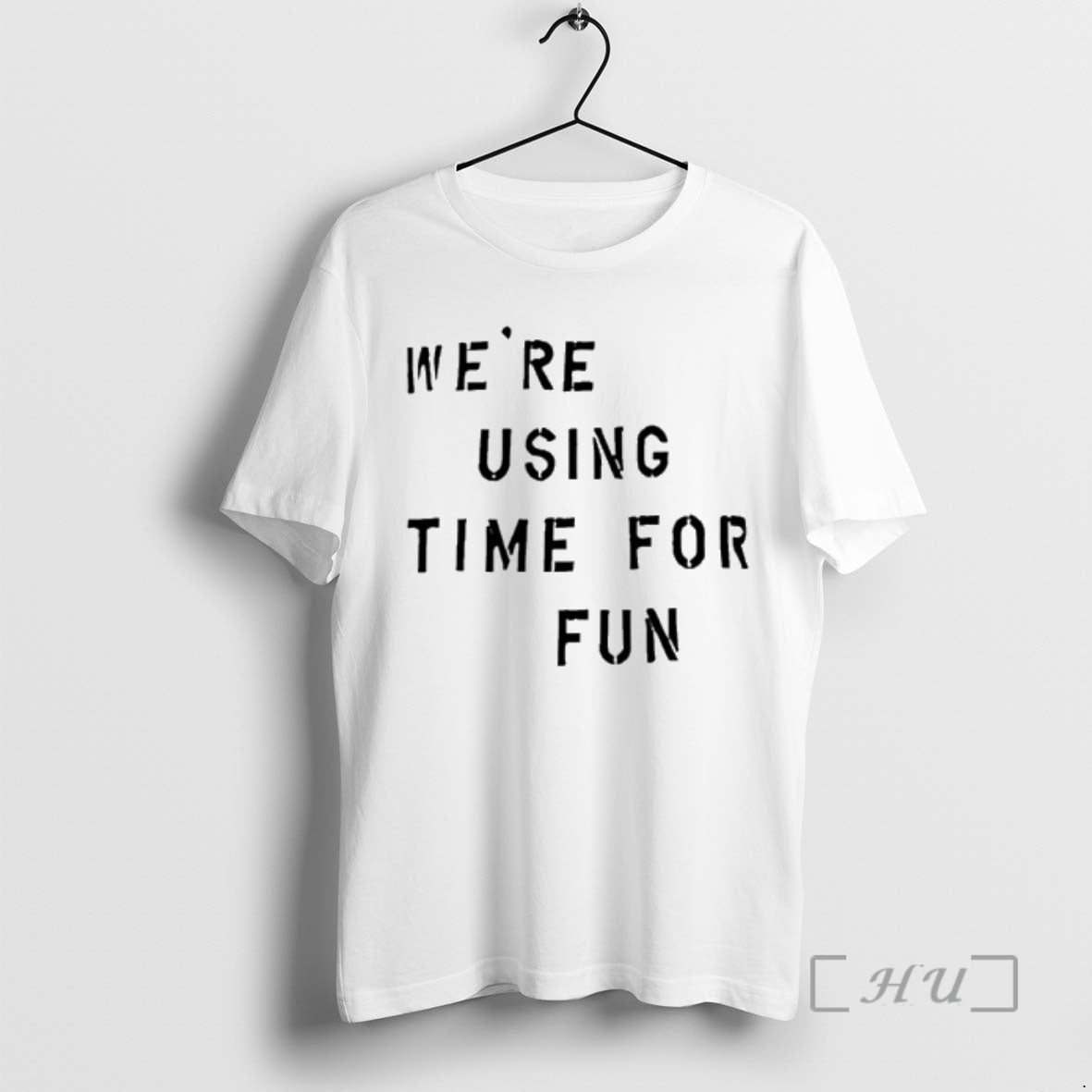Trending Were Using Time For Fun T-Shirts, Hoodie, Sweatshirt | InkRitualCo.com